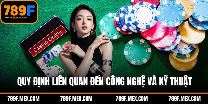 Quy định liên quan đến công nghệ và kỹ thuật